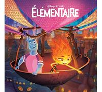 ÉLÉMENTAIRE - Monde Enchanté - L'histoire du film - Disney Pixar