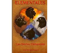 ELEMENTALES 2: Las Bestias Elementales