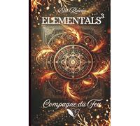 Elementals 3 : Compagne du Feu