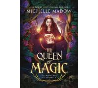 Elementals Academy 3: The Queen of Magic