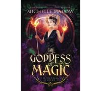 Elementals Academy 4: The Goddess of Magic
