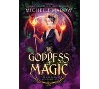 Elementals Academy 4: The Goddess Of Magic