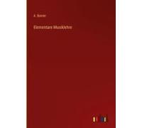 Elementare Musiklehre
