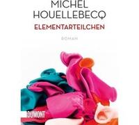 Uli Wittmann Michel Houellebecq Elementarteilchen: Roman (Taschenbücher) (Poche)