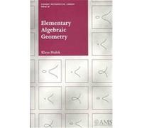 Elementary Algebraic Geometry, Student Mathematical Library, V. 20 Klaus Hulek (Auteur)