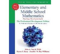 Elementary And Middle School Mathematics: Teaching Developmentally: The Professional Development Edition For Mathematics Coaches And Other Teacher Lea