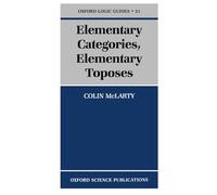 Elementary Categories, Elementary Toposes (Oxford Logic Guides)