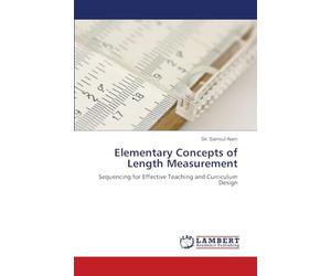 Elementary Concepts of Length Measurement: Sequencing for Effective Teaching and Curriculum Design