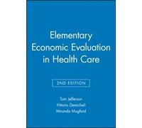Elementary Economic Evaluation in Health Care by Miranda Mugford Tom Jefferson (Auteur)
