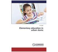 Elementary Education In Urban Slums
