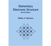 Elementary Electronic Structure Walter Harrison (Auteur)