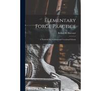 Elementary Forge Practice; A Textbook For Technical And Vocational Schools