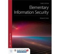 Elementary Information Security by Richard E. Smith Richard E. Smith (Auteur)