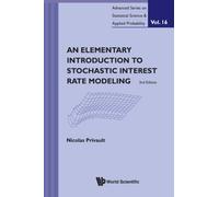 Elementary Introduction To Stochastic Interest Rate Modeling, An (2Nd Edition)