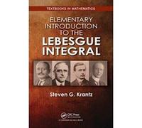 Elementary Introduction to the Lebesgue Integral (Textbooks in Mathematics) - [Version Originale] Inconnu (Auteur)