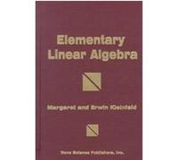 Elementary Linear Algebra Erwin Kleinfeld, Margaret Kleinfeld (Auteur)