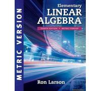 Elementary Linear Algebra, International Metric Edition