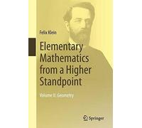 Elementary Mathematics From A Higher Standpoint