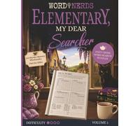 Elementary, My Dear Searcher: Cozy Crime Word Search Puzzles. 100 Murder Mystery Whodunnits. Find the Killer. Volume 1.