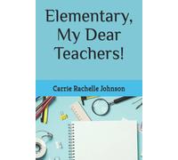 Elementary, My Dear Teachers!