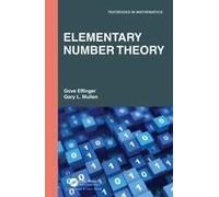 Elementary Number Theory Gove W. Effinger Gary L. Mullen (Auteur)