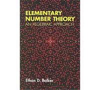 Elementary Number Theory Ethan D. Bolker (Auteur)