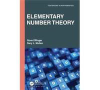 Elementary Number Theory Gove W. Effinger Gary L. Mullen (Auteur)