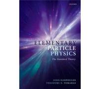 Elementary Particle Physics - Tomaras Theodore N. Department Head Physics Department Head Physics University of Crete - Oxford University Press - Livre en Tomaras Theodore N. Department Head Physics D