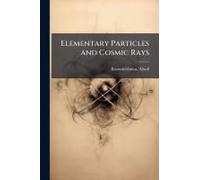 Elementary Particles And Cosmic Rays