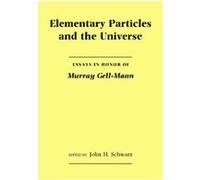 Elementary Particles And the Universe