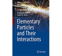 Elementary Particles and Their Interactions