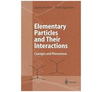 Elementary Particles And Their Interactions