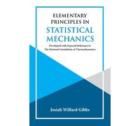 Elementary Principles In Statistical Mechanics