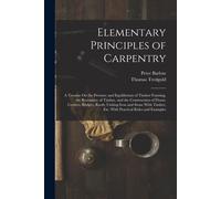 Elementary Principles Of Carpentry