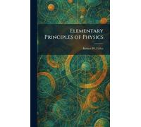 Elementary Principles of Physics