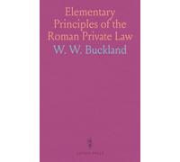 Elementary Principles of the Roman Private Law
