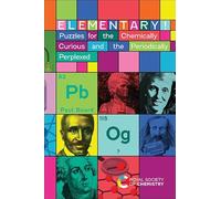 Elementary!: Puzzles for the Chemically Curious and the Periodically Perplexed