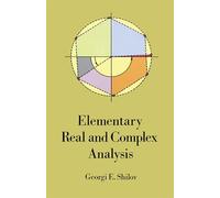 Elementary Real and Complex Analysis