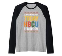 Elementary School Today HBCU Tomorrow Motif Tribal Éducation Manche Raglan