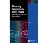 Elementary Semiconductor Device Physics - Amakawa Shuhei Hiroshima University Japan. - Taylor amp Francis Ltd - Livre en Anglais - Hardback Amakawa Shuhei Hiroshima University Japan.Amakawa Shuhei Hir