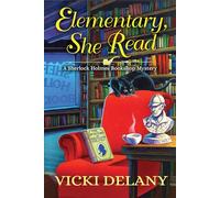 Elementary, She Read: A Sherlock Holmes Bookshop Mystery