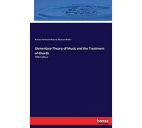 Elementary Theory Of Music And The Treatment Of Chords