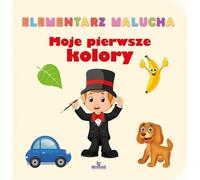 Elementarz malucha (le petit élément). Moje pierwsze kolory - (Pour les enfants, Pour les plus jeunes en polonais)