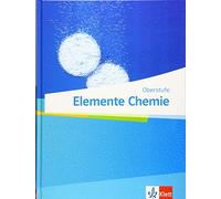 Elemente Chemie Oberstufe: Schulbuch Klassen 11-13 (G9), 10-12 (G8) (Poche)