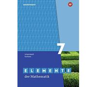 Elemente Der Mathematik Si 7. Arbeitsheft Mit Lösungen. Sachsen