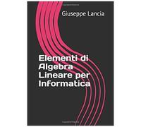 Elementi Di Algebra Lineare Per Informatica