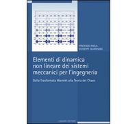 Elementi di dinamica non lineare dei sistemi meccanici per l'ingegneria. Dalla trasformata Wavelet alla teoria del Chaos