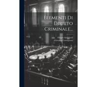 Elementi Di Diritto Criminale...
