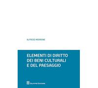 Elementi di diritto dei beni culturali e del paesaggio