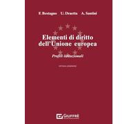 Elementi di diritto dell'Unione Europea. Parte istituzionale. Ordinamento e struttura dell'Unione Europea